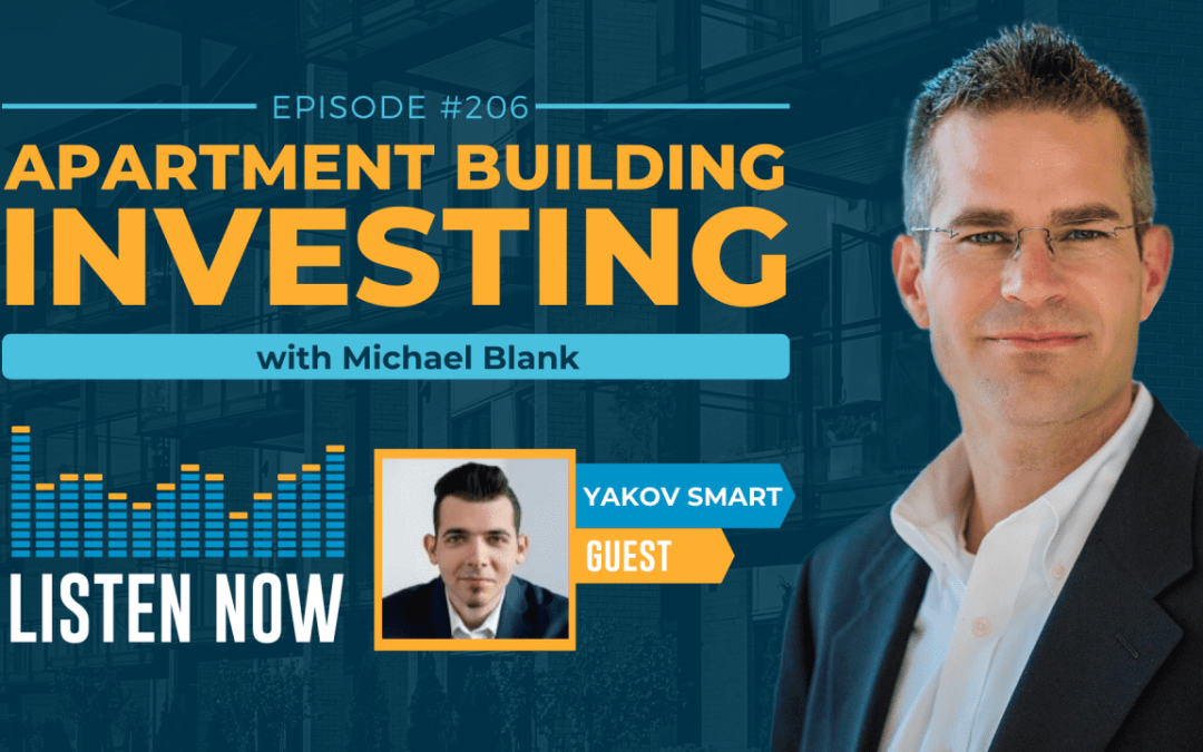 Using LinkedIn to Find New Multifamily Investors – With Yakov Smart